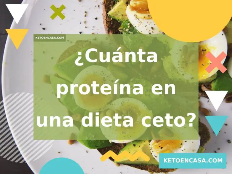 ¿Cuánta proteína en una dieta Keto?