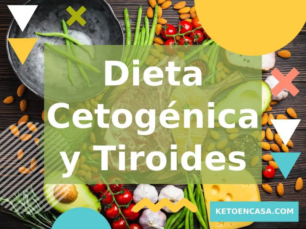 Dieta Cetogénica y Tiroides