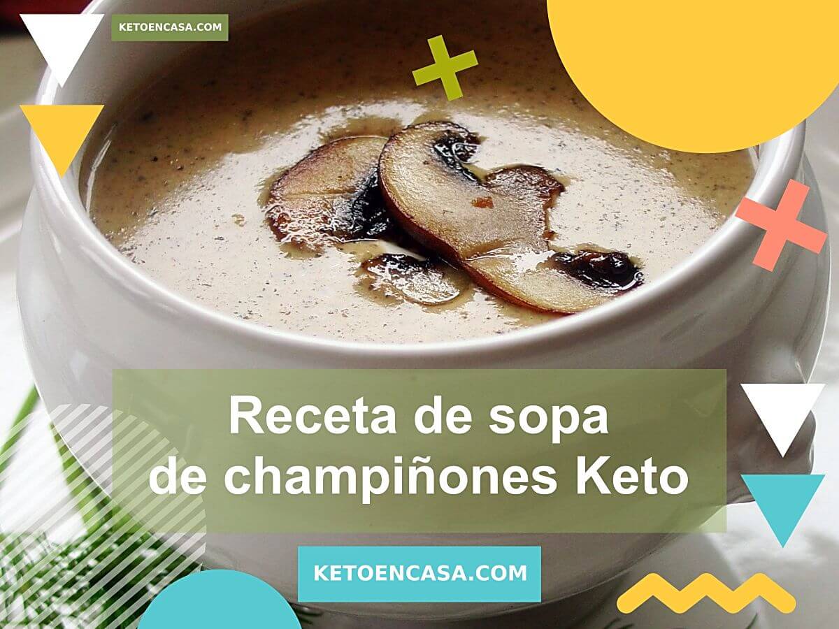 Receta de sopa de champiñones Keto - Baja en carbohidratos, caliente y  cremosa - Keto En Casa